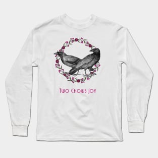 Two Crows Joy Long Sleeve T-Shirt